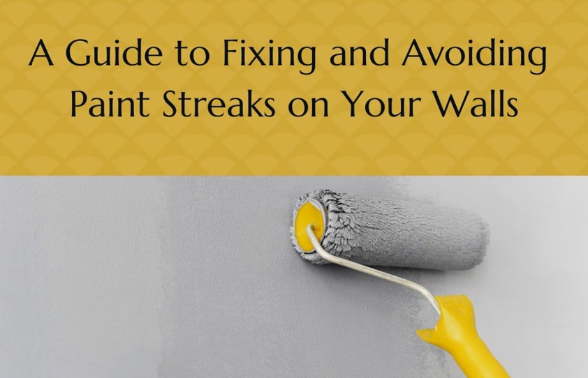 Dealing With Streaky Paint: Your Comprehensive Guide 